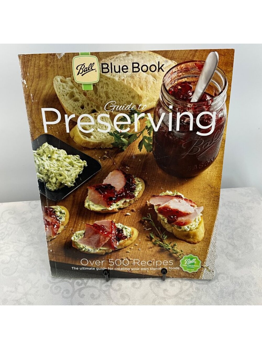 Ball Blue Book Guide To Preserving Over 500 Recipes Canning & Preserving Basics